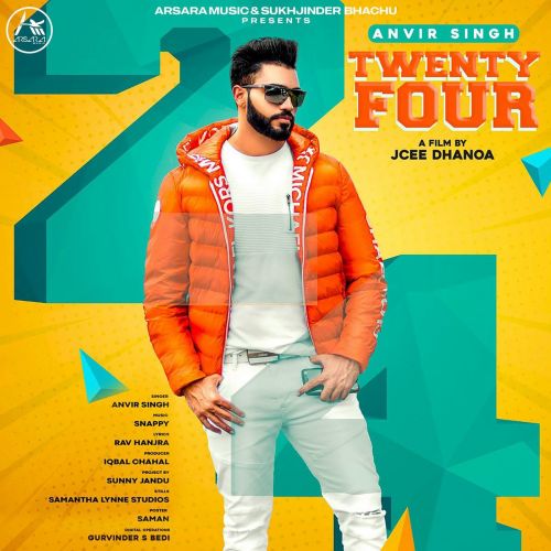Twenty Four Anvir Singh mp3 song free download, Twenty Four Anvir Singh full album