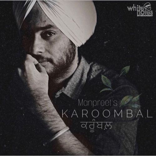 Karoombal Manpreet mp3 song free download, Karoombal Manpreet full album