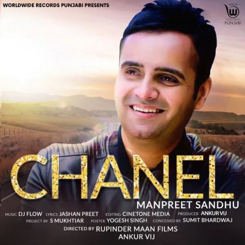 Chanel Manpreet Sandhu mp3 song free download, Chanel Manpreet Sandhu full album