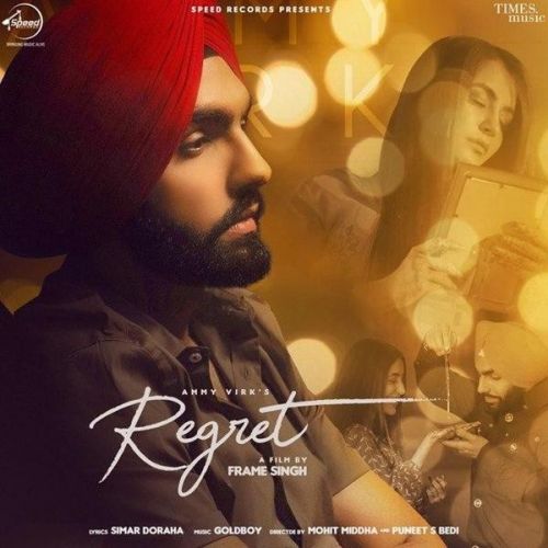 Regret Ammy Virk mp3 song free download, Regret Ammy Virk full album