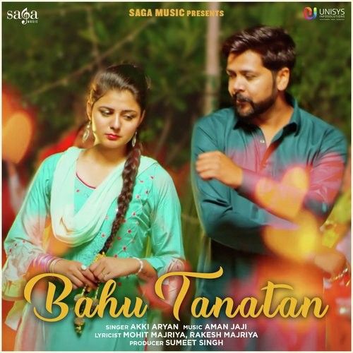 Bahu Tanatan Akki Aryan mp3 song free download, Bahu Tanatan Akki Aryan full album