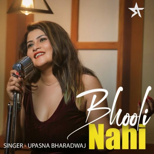 Bhooli Nahi Upasna Bhardwaj mp3 song free download, Bhooli Nahi Upasna Bhardwaj full album