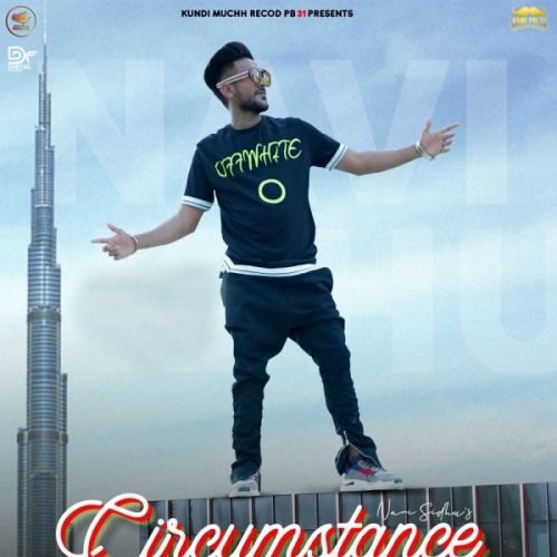 Circumstance Navi Sidhu mp3 song free download, Circumstance Navi Sidhu full album