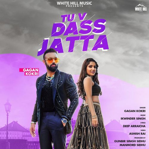 Tu V Dass Jatta Gagan Kokri mp3 song free download, Tu V Dass Jatta Gagan Kokri full album