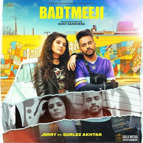 Badtmeeji Jerry, Gurlez Akhtar mp3 song free download, Badtmeeji Jerry, Gurlez Akhtar full album