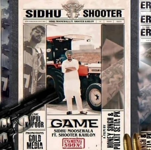 Game Sidhu Moose Wala, Shooter Kahlon mp3 song free download, Game Sidhu Moose Wala, Shooter Kahlon full album