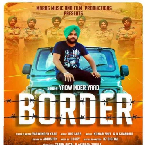 Border Yadwinder Yaad mp3 song free download, Border Yadwinder Yaad full album