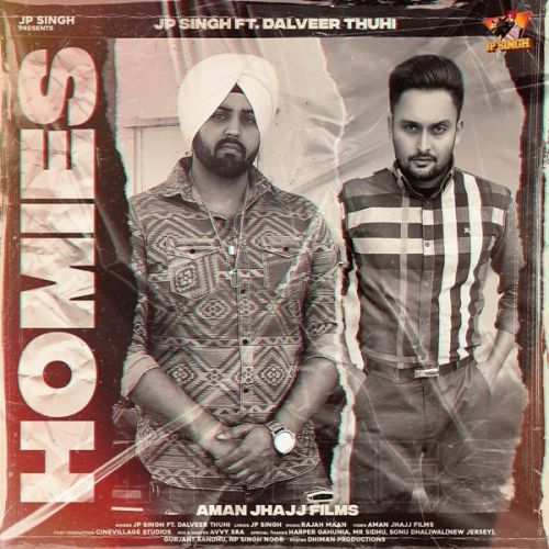 Homies JP Singh, Dalveer Thuhi mp3 song free download, Homies JP Singh, Dalveer Thuhi full album