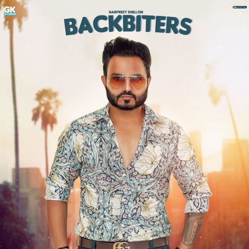 Backbiters Harpreet Dhillon mp3 song free download, Backbiters Harpreet Dhillon full album