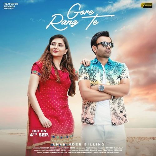 Gore Rang Te Amaninder Billing mp3 song free download, Gore Rang Te Amaninder Billing full album