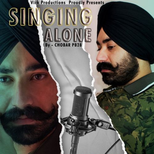 Singing Alone Chobar PB28 mp3 song free download, Singing Alone Chobar PB28 full album