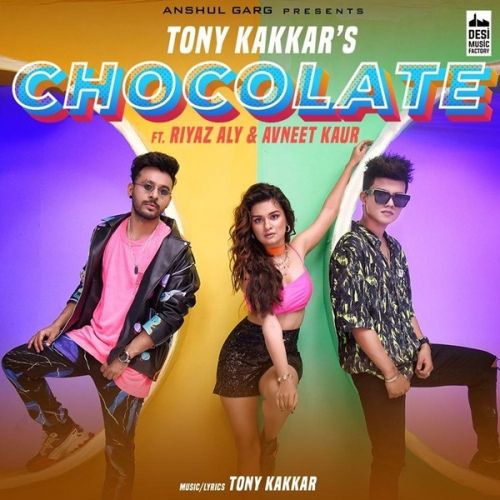 Chocolate Tony Kakkar mp3 song free download, Chocolate Tony Kakkar full album