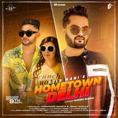 Hometown Delhi Gold Mani mp3 song free download, Hometown Delhi Gold Mani full album