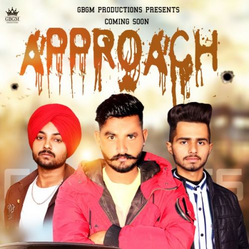 Approach Gs Sandhu mp3 song free download, Approach Gs Sandhu full album