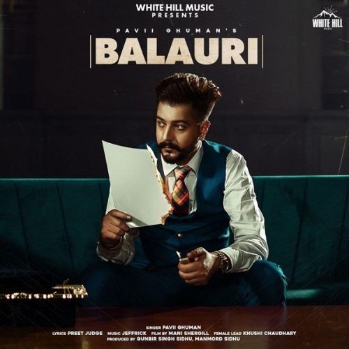 Balauri Pavii Ghuman mp3 song free download, Balauri Pavii Ghuman full album