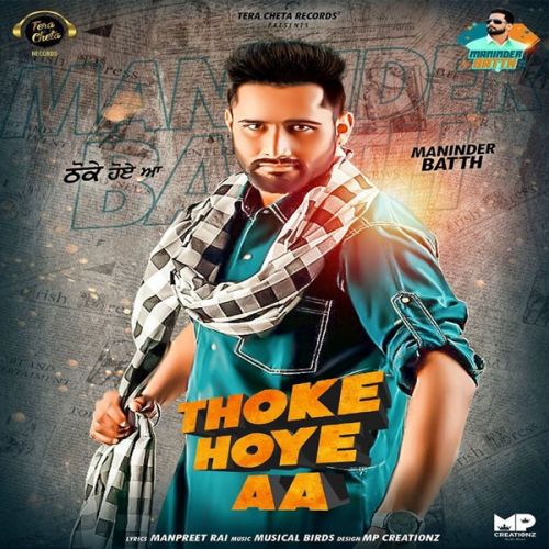 Thoke Hoye Aa Maninder Batth mp3 song free download, Thoke Hoye Aa Maninder Batth full album