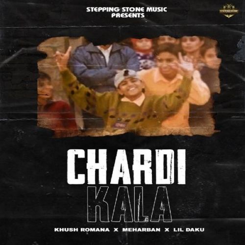 Chardi Kala Khush Romana mp3 song free download, Chardi Kala Khush Romana full album