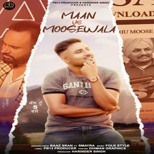 Maan Vs Moosewala Baaz Sran mp3 song free download, Maan Vs Moosewala Baaz Sran full album