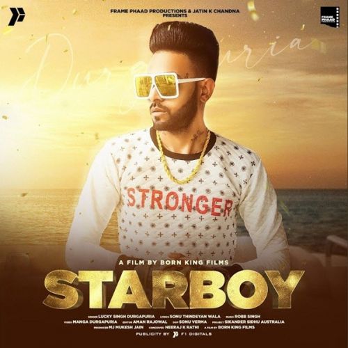 Starboy Lucky Singh Durgapuria mp3 song free download, Starboy Lucky Singh Durgapuria full album