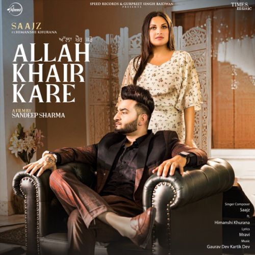 Allah Khair Kare Saajz mp3 song free download, Allah Khair Kare Saajz full album