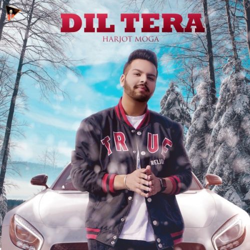 Dil Tera Harjot Moga mp3 song free download, Dil Tera Harjot Moga full album