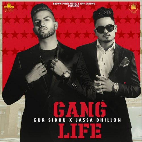 Gang Life Gur Sidhu mp3 song free download, Gang Life Gur Sidhu full album