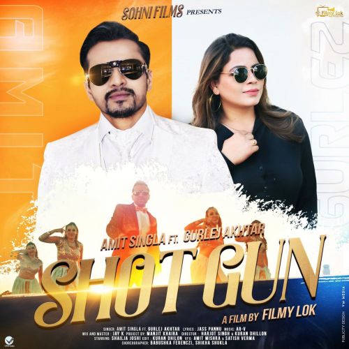 Shotgun Gurlez Akhtar, Amit Singla mp3 song free download, Shotgun Gurlez Akhtar, Amit Singla full album