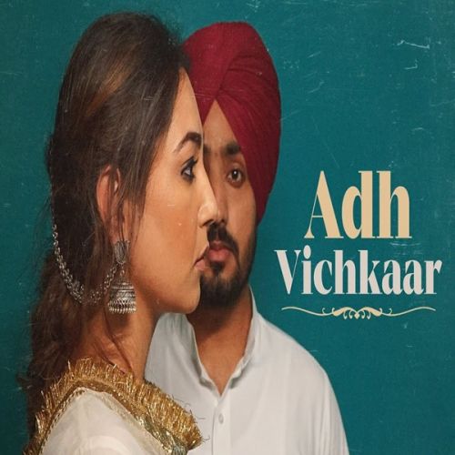 Adh Vichkaar Manavgeet Gill mp3 song free download, Adh Vichkaar Manavgeet Gill full album
