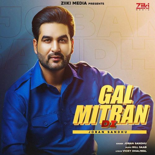 Gal Mitran Di Joban Sandhu mp3 song free download, Gal Mitran Di Joban Sandhu full album