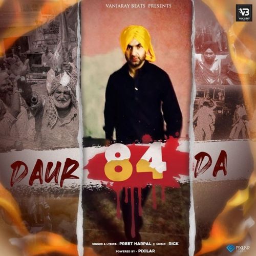 Daur 84 Da Preet Harpal mp3 song free download, Daur 84 Da Preet Harpal full album