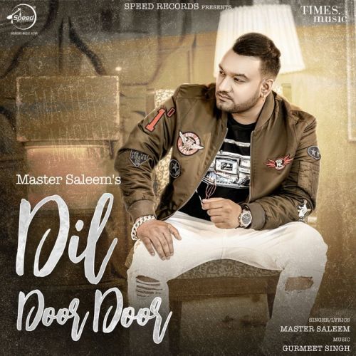 Dhol Master Saleem mp3 song free download, Dil Door Door Master Saleem full album