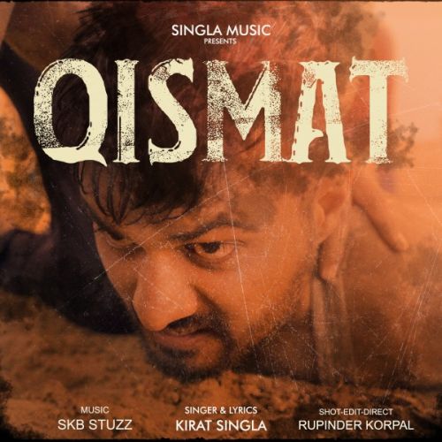 Qismat Kirat Singla mp3 song free download, Qismat Kirat Singla full album