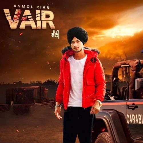 Vairi Anmol Riar mp3 song free download, Vairi Anmol Riar full album