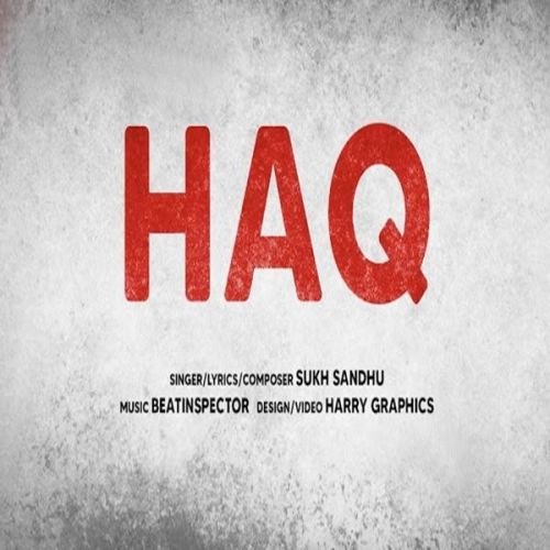 Haq Sukh Sandhu mp3 song free download, Haq Sukh Sandhu full album