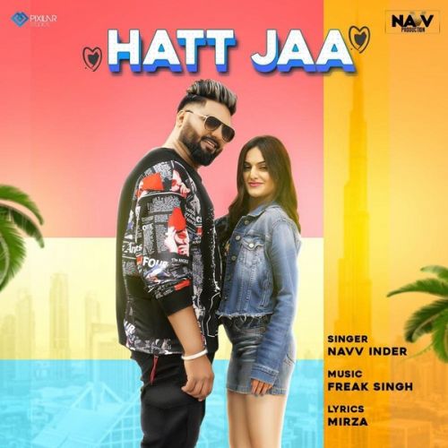 Hatt Jaa Navv Inder mp3 song free download, Hatt Jaa Navv Inder full album