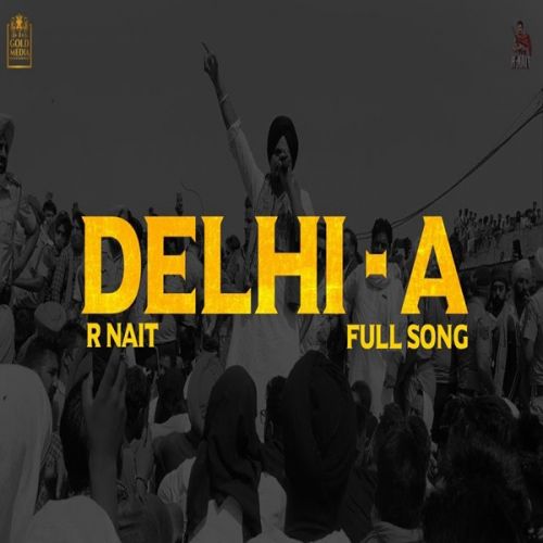 Delhi A R Nait mp3 song free download, Delhi A R Nait full album