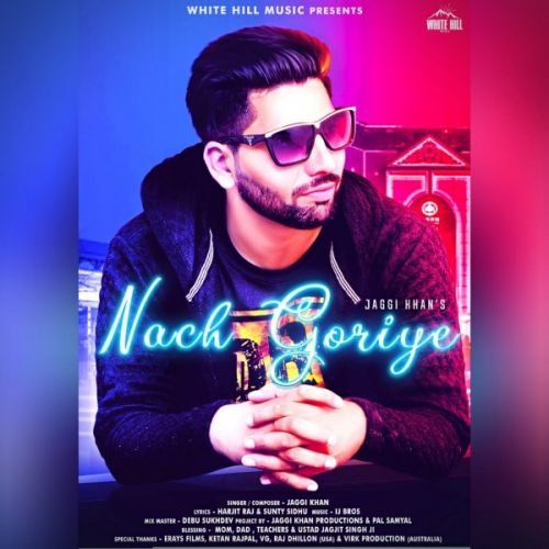 Nach goriye Jaggi Khan mp3 song free download, Nach goriye Jaggi Khan full album