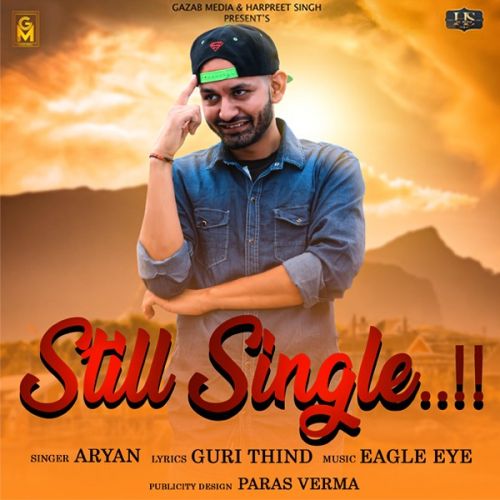 Still Single Aryan mp3 song free download, Still Single Aryan full album