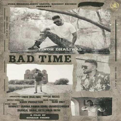 Bad Time Tindh Dhaliwal mp3 song free download, Bad Time Tindh Dhaliwal full album