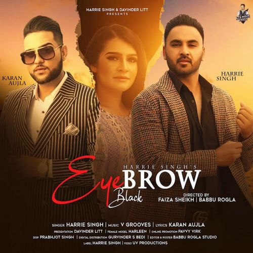 Eyebrow Black Harrie Singh mp3 song free download, Eyebrow Black Harrie Singh full album