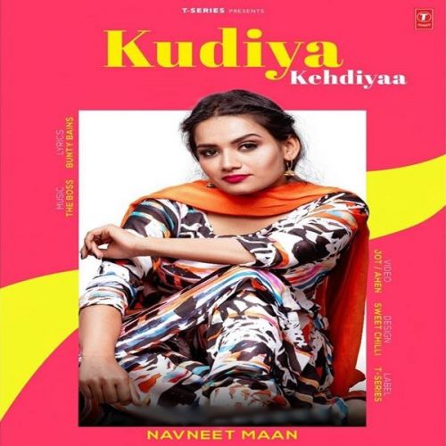 Kudiya Kehdiyaa Navneet Maan mp3 song free download, Kudiya Kehdiyaa Navneet Maan full album