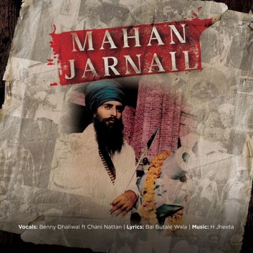 Mahan Jarnail Benny Dhaliwal, Chani Nattan mp3 song free download, Mahan Jarnail Benny Dhaliwal, Chani Nattan full album