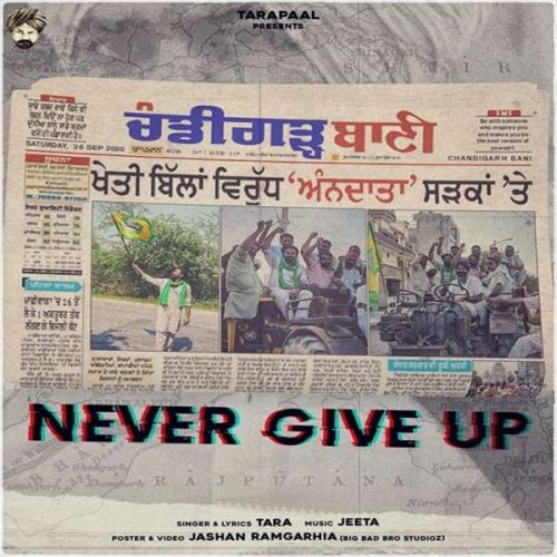 Never Give Up Tarapaal mp3 song free download, Never Give Up Tarapaal full album