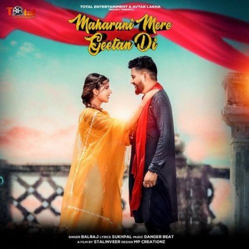 Maharani Mere Geetan Di Balraj mp3 song free download, Maharani Mere Geetan Di Balraj full album