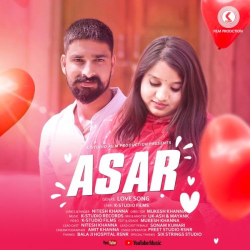 Asar (A Love Story) Nitesh Khanna mp3 song free download, Asar (A Love Story) Nitesh Khanna full album