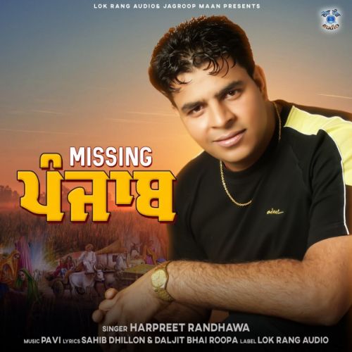 Missing Punjab Harpreet Randhawa mp3 song free download, Missing Punjab Harpreet Randhawa full album