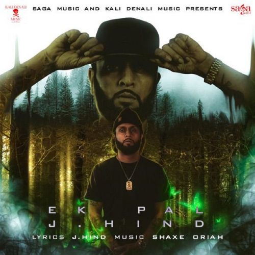 Ek Pal J Hind mp3 song free download, Ek Pal J Hind full album