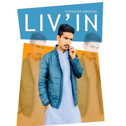 Liv In Yurinder Sandhu mp3 song free download, Liv In Yurinder Sandhu full album