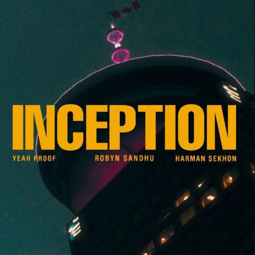 Inception Robyn Sandhu mp3 song free download, Inception Robyn Sandhu full album