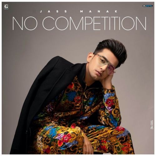 No Competition Jass Manak mp3 song free download, No Competition Jass Manak full album